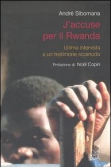 André Sibomana, J’accuse per il Rwanda, Ega, Torino, 2000