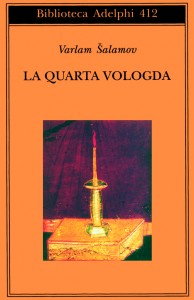 Varlam Shalamov, La quarta Vologda, Adelphi, Milano, 2001 (2)